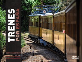 Trenes por España, Sergi Reboredo Manzanares - ANAYA