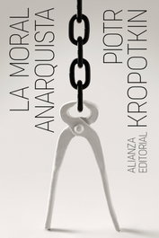 La moral anarquista, Piotr Kropotkin - ALIANZA