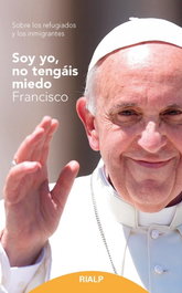 Soy yo, no tengáis miedo, Francisco - RIALP