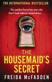 LITTLE BROWN The Housemaid's Secret, Freida McFadden - LITTLE BROWN