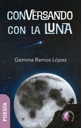 BETA III MILENIO, Conversando con la luna, Gemma Ramos López
