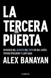 La tercera puerta, Alex Banayan - CONECTA