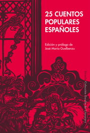 Siruela, 25 cuentos populares españoles, José María Guelbenzu - Siruela
