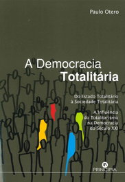 PRINCIPIA, A democracia totalitaria, Paulo Otero
