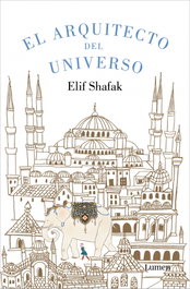 LUMEN, El arquitecto del universo, Elif Shafak - LUMEN