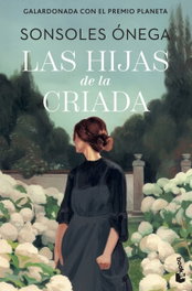 Las hijas de la criada, Sonsoles Ónega - BOOKET