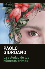 La soledad de los números primos, Paolo Giordano - TUSQUETS
