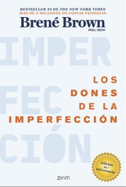 Los dones de la imperfección, Brené Brown - ZENITH