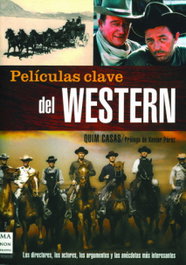 Películas clave del western, Quim Casas - ROBINBOOK EDICIONES