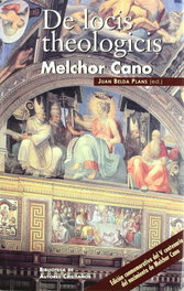 De locis theologicis, Melchor Cano - BIBL.AUTORES CRISTIANOS