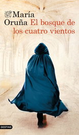 El bosque de los cuatro vientos, María Oruña - DESTINO