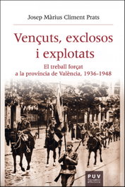 Vençuts, exclosos i explotats, Josep Màrius Climent Prats - PUV.(PUB.UNIVERSITAT VALENCIA)