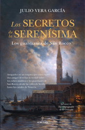 Los Secretos de la Serenísima, Julio Vera García - Almuzara Editorial