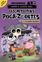 ESTRELLA POLAR, Aprén a llegir amb Els detectius Poca-zooltes 8. La Calavera Encisera - Mar Benegas