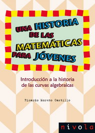 NIVOLA, Una historia de las matemáticas para jóvenes. Introducción a la historia de las curvas algebraicas