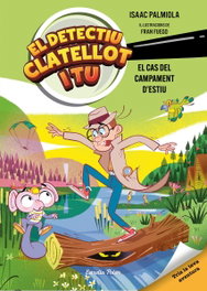 ESTRELLA POLAR Detectiu Clatellot i tu. El cas del campament d'estiu