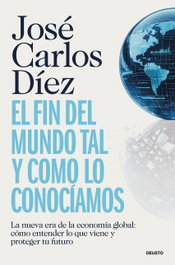 DEUSTO, El fin del mundo tal y como lo conocíamos - DEUSTO