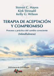 Terapia de aceptación y compromiso, Steven C. Hayes - DESCLEE DE BROUWER