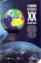 O mundo no seculo xx, Jeremy Black - CAMPO DA COMUNICAÇAO