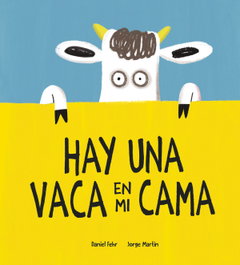 Hay una vaca en mi cama, Daniel Fehr - NUBEOCHO
