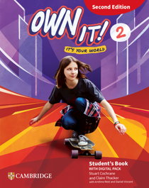 CAMBRIDGE Own it! Level 2 Student's Book with Digital Pack Second Edition