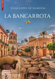 La bancarrota, Júlia Lopes de Almeida - LIBROS DE SEDA