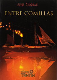 Entre comillas, Juan Cagigas - EDICIONES TANTIN