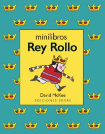 Minilibros Rey Rollo, David McKee - EKARE EUROPA