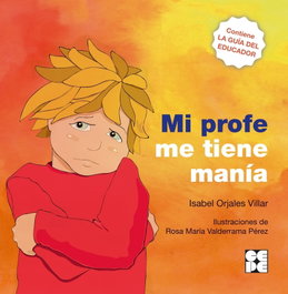 Mi profe me tiene manía, Orjales Villar, Isabel - CEPE