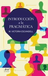 ARIEL Introducción a la pragmática, Mª Victoria Escandell - LETRAS