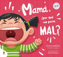 PENGUIN KIDS, Mamá, ¿por qué me porto mal? - Libros Ilustrados