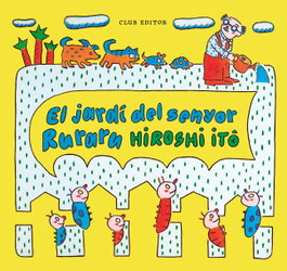 El jardí del senyor Ruraru, Hiroshi Itô - CLUB EDITOR