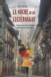 EDITORIAL ADARVE, La noche de las luciérnagas, L.J. Pruneda - ARQUERO