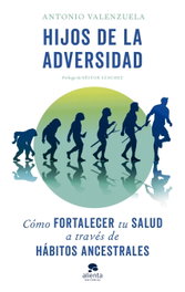 Hijos de la adversidad, Antonio Valenzuela - ALIENTA