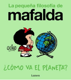 Penguin Random House Grupo Editorial, S.A.U. Mafalda. ¿Como va el planeta? (Comic)
