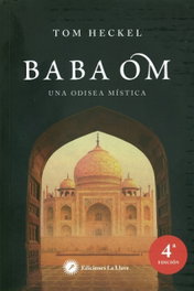 Baba Om: Una odisea mística, Tom Heckel - LA LLAVE