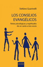 Los consejos evangélicos, Stefano Guarinalli - SIGUEME