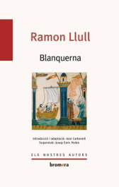 Blanquerna, Ramon Llull - BROMERA EDICIONS