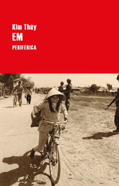 Em, Kim Thúy - PERIFERICA EDITORIAL