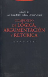 Compendio de lógica, argumentación y retórica (3ª edición), Olmos Paula - TROTTA EDITORIAL