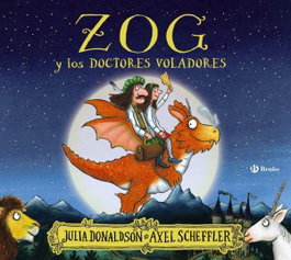 BRUÑO Zog y los doctores voladores, Julia Donaldson