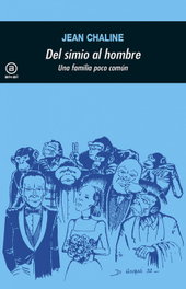 AKAL, Del simio al hombre: una familia poco común - Jean Chaline