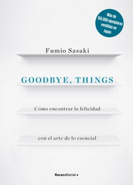 ROCA EDITORIAL Goodbye, Things, Fumio Sasaki - ROCA EDITORIAL