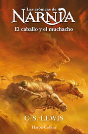 HARPER COLLINS IBERICA, Las crónicas de Narnia: El caballo y el muchacho (Libro 3)