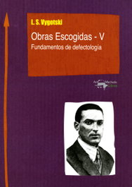Obras Escogidas - V, Lev Semionovich Vygotski - Antonio Machado Editorial