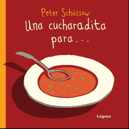 LOGUEZ EDICIONES, Una Cucharadita Para... (Cartone)
