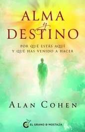Alma y destino, Allan Cohen - GRANO MOSTAZA
