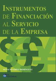 Instrumentos De Financiacion Al Servicio De La Empresa, Ignacio Lopez Dominguez - FUNDACION CONFEMETAL