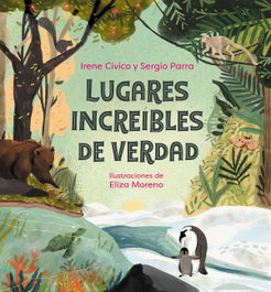Lugares increíbles de verdad, Irene Cívico - MONTENA