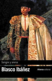Sangre y arena, Vicente Blasco Ibáñez - ALIANZA